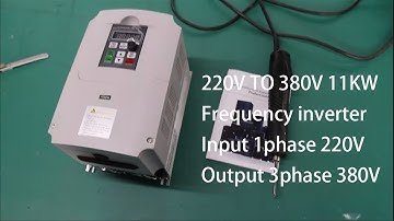 NFlixin 1-phase input 220V, 3-phase output 380V 11KW VFD Frequency inverter, demonstration video.