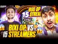 @TheBixiOP  vs 15 Streamers 😱 Live Reaction😳 | INSANE Gameplay 🔥|