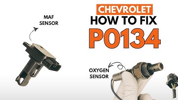 Chevrolet : Fixing the P0134 Engine Code with 2 Methods