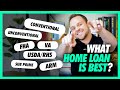 How To Find The Perfect Home Loan | And What Loans To AVOID!