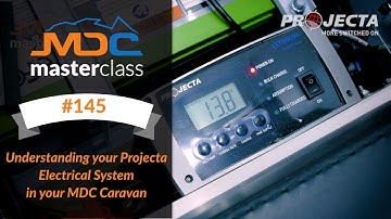 Understanding your Projecta Electrical System in your MDC MKII Caravan - MDC Masterclass #145