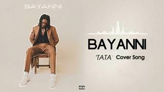 Bayanni - Ta Ta Ta (Cover Song)
