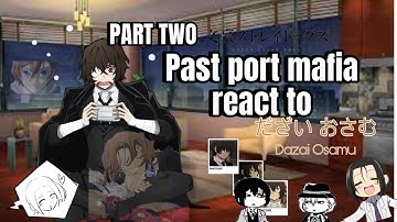 Past PM react to Dazai (PART 2/2) (READ DESCRIPTION) (SHORT)