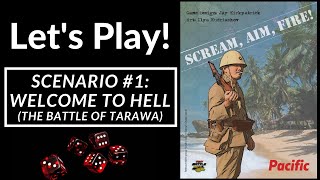 Let's Play! Scream, Aim, Fire! Pacific (Welcome to Hell - Battle of Tarawa)
