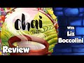 Chai Review - with Liz Boccolini