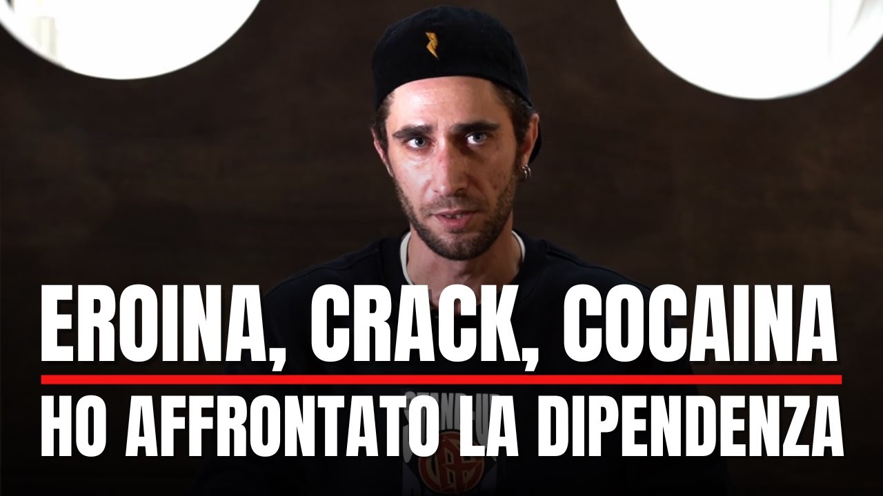Eroina, Crack, Cocaina: Come ho affrontato la mia dipendenza