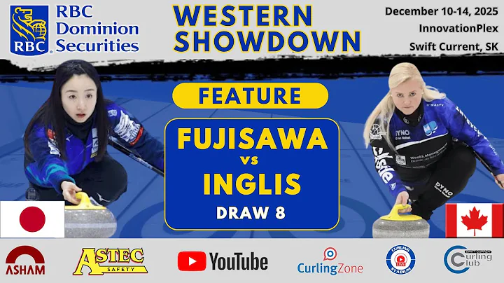FEATURE: Satsuki Fujisawa vs. Danielle Inglis - Draw 8 - RBC Dominion Securities Western Showdown