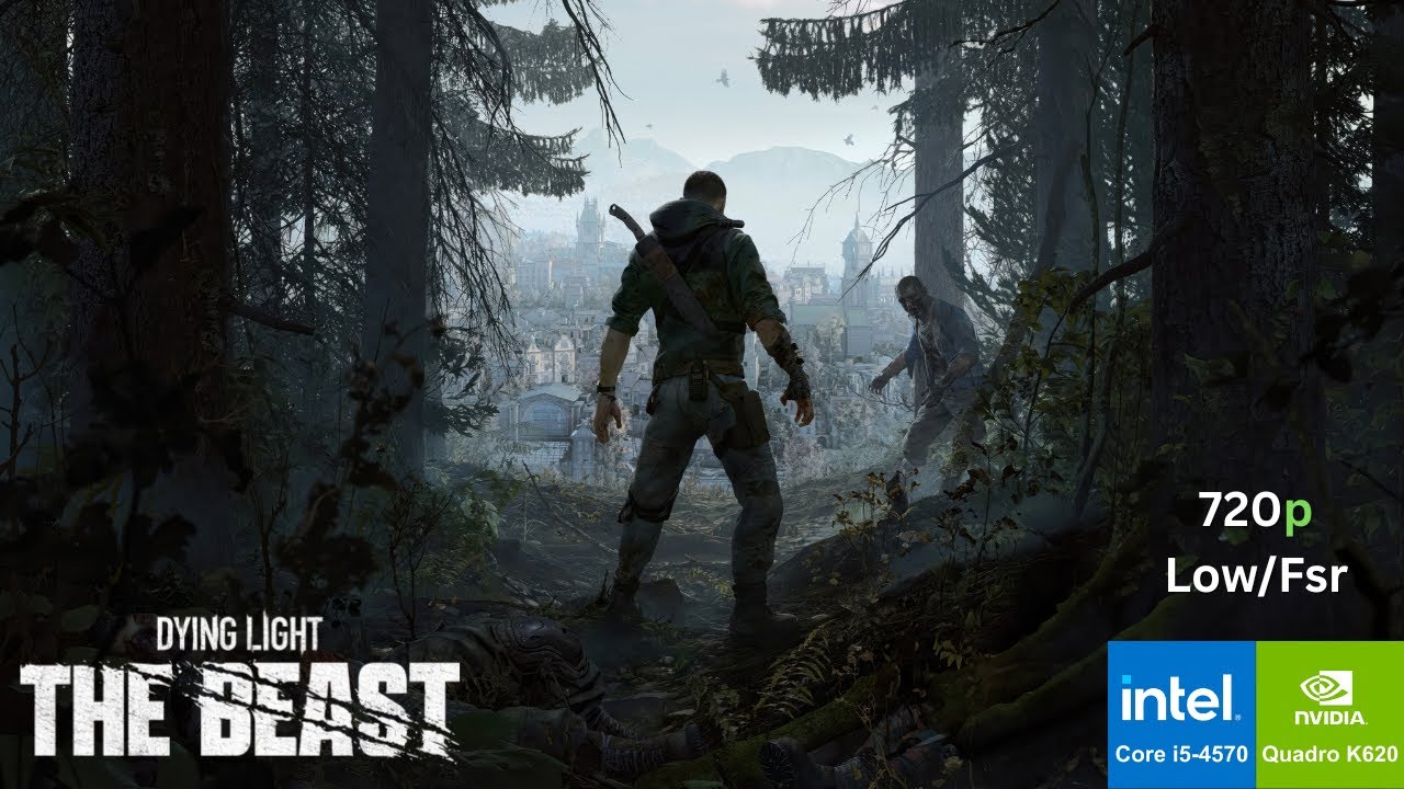 Dying Light The Beast on i5 4570 | Quadro K620 | 12Gb Ram | 720p Low + FSR Peformance