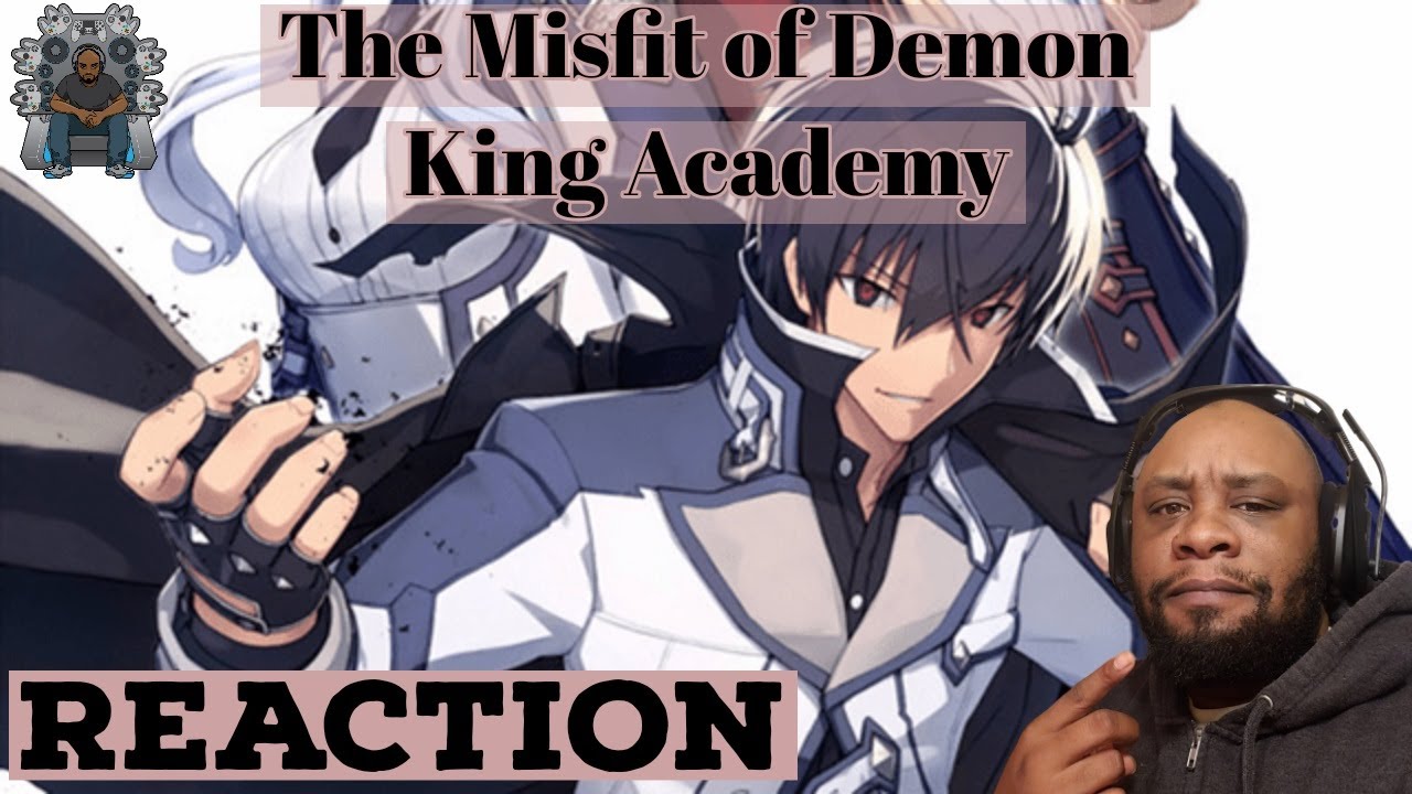 IS THIS NEW ANIME HEAT!!??? THE MISFIT OF DEMON KING ACADEMY (REACTION)