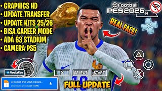 Main Game eFootball PES 2026 PPSSPP Android Terbaru Versi 63 stadium & Grafik HD | Camera PS5