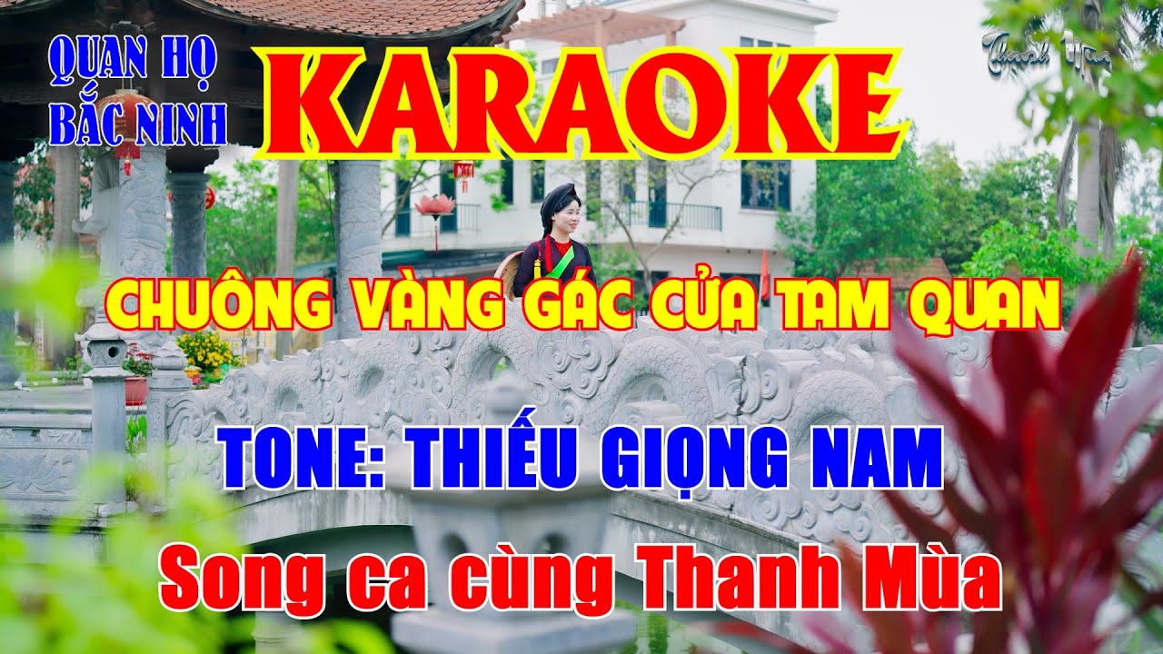 CHUÔNG VÀNG GÁC CỬA TAM QUAN - KARAOKE THIẾU GIỌNG NAM - SONG CA CÙNG THANH MÙA