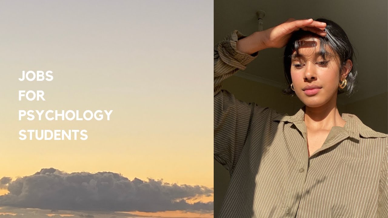 5 JOBS FOR PSYCHOLOGY STUDENTS UNDERGRAD, HONOURS AND POSTGRAD YouTube