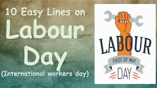Labour day || 10 Easy Lines on Labour Day