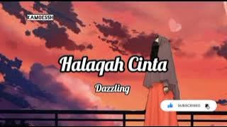 Halaqah Cinta (lirik) - Dazzling