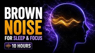 Brown Noise for Sleep & Focus - Deep bass, no loops, 10 hours