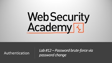 Authentication Vulnerabilities - Lab #12 Password brute-force via password change | Long Version
