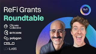 ReFi Grants Roundtable | Part I - Climate Collective, Gitcoin, Polygon & Celo