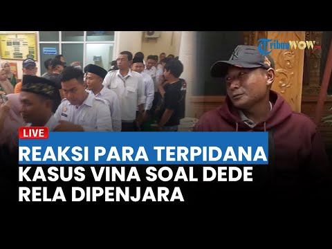 🔴Reaksi Para Terpidana