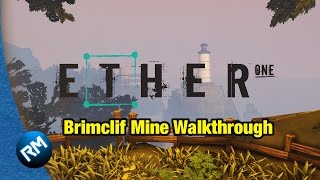 Ether one PS4 Walkthrough All Projectors - Brimclif Mine