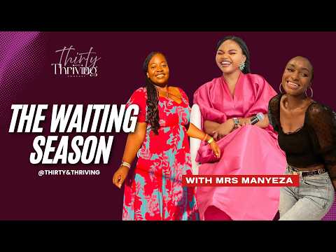 The Waiting Season | Trusting God's Timing for Love, Purpose & Breakthroughs | Ft. Rejoice Manyeza