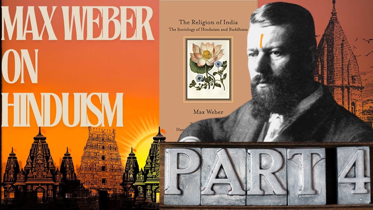 Max Weber on Hinduism: #4 | India That Is Bharat | College Street