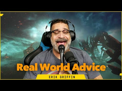 Real World Advice From A Grown Ass Man: Bonus 107
