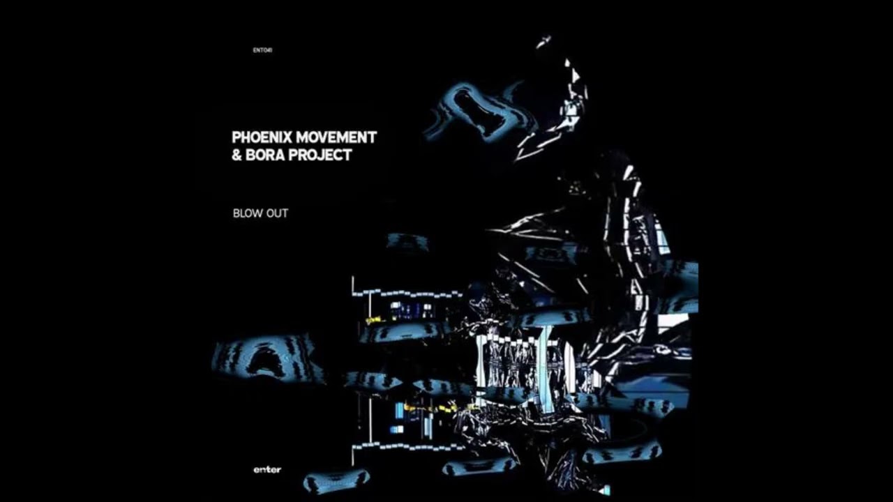 Phoenix Movement, Bora Project - Blow Out (Original Mix)