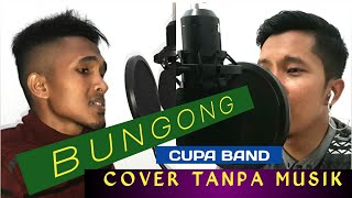 LAGU ACEH PALING ENAK DIDENGAR. BUNGONG BY CUPA BAND. COVER TANPA MUSIK POPULER SAAT INI.