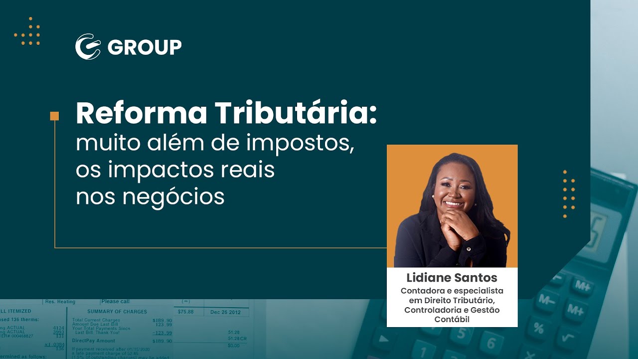 Reforma Tributária: muito além de impostos, os impactos reais nos negócios