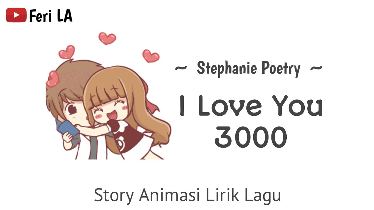 I love you 3000. Stephanie Poetri. Love you 3000 times. Cute poem Stephany.