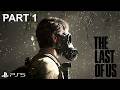The Last of Us Remastered | Full Walkthrough Gameplay | Part 1 | PS5 | No Commentary