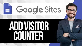 How to Add Visitor Counter to Google Sites