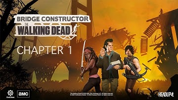 Bridge Constructor The Walking Dead -  Chapter 1 Walkthrough Gameplay
