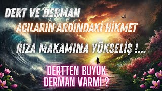 Dertlerin ilacı