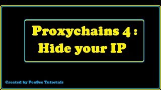 Proxychains 4 - Hide your IP through Tor