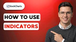 How to use StockCharts Indicators [2026 Full Guide]