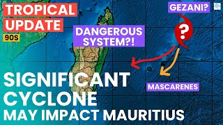 Strong & Dangerous Cyclone Impact for Mauritius and Réunion Possible?!