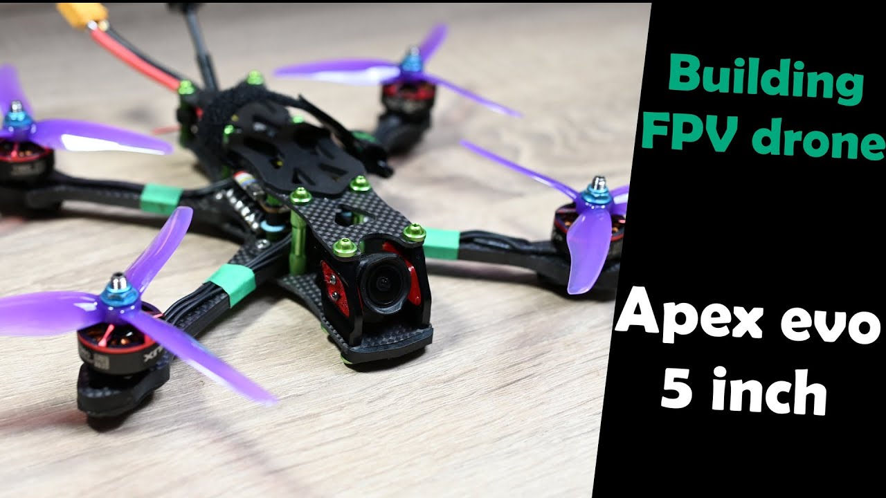 Building the Ultimate FPV Drone Apex Evo 5 HD step-by-Step Guide - YouTube