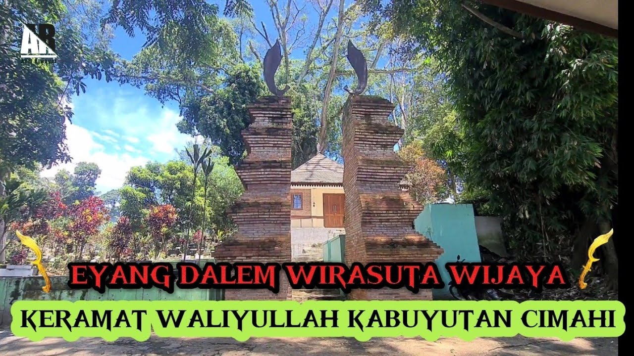 VIRAL..! KABUYUTAN DARI CIMAHI, MAKAM KERAMAT EYANG DALEM WIRASUTA WIJAYAKUSUMAH