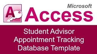 Microsoft Access Student Advisor Appointment Tracking Database Template