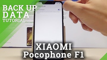 How to Back Up Data on XIAOMI Pocophone F1 - Enable Google Backup