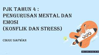 PENDIDIKAN KESIHATAN TAHUN 4 KONFLIK DAN STRESS