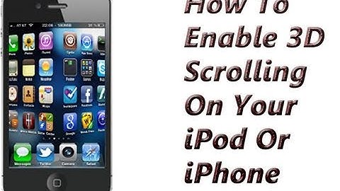 How To Get 3D Scrolling On Your iPod/iPhone - Barrel