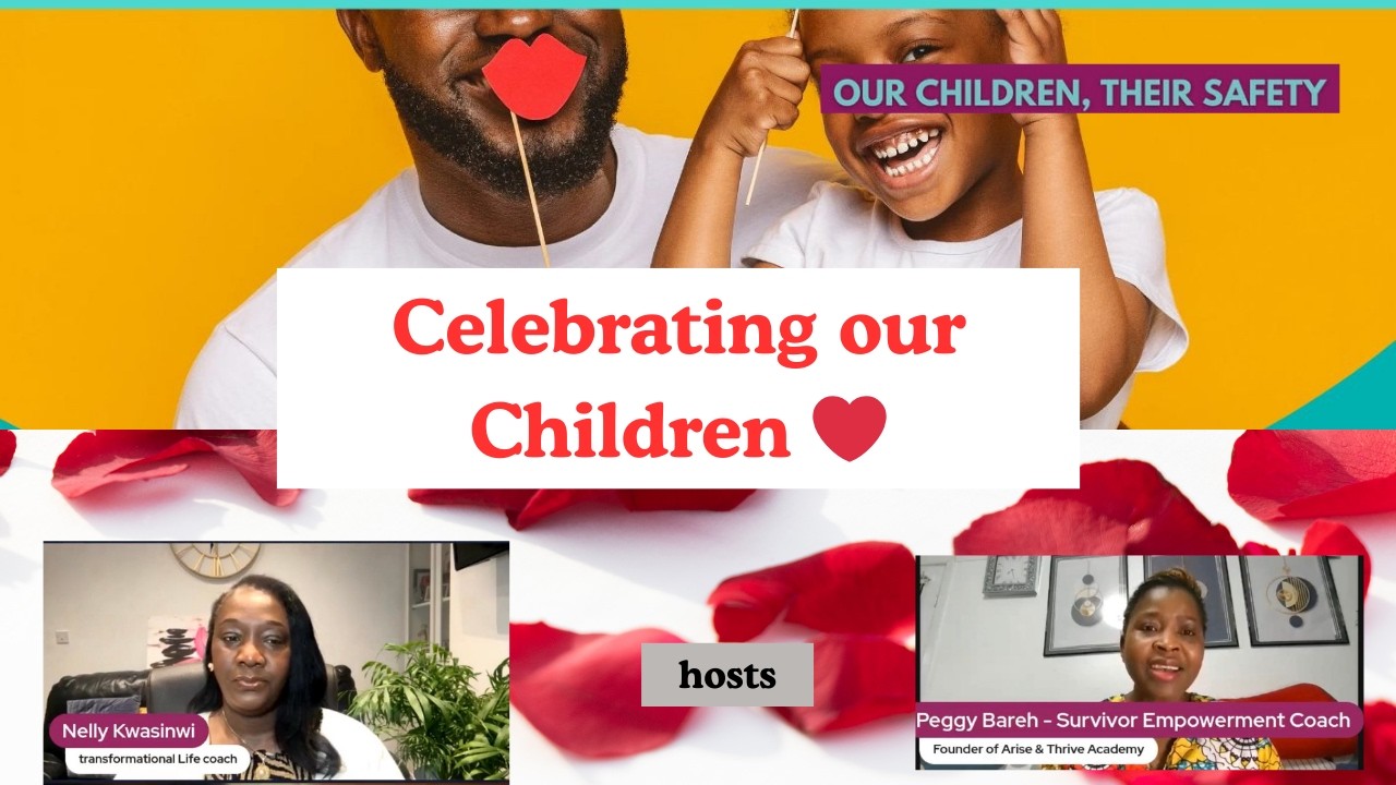 Our Children, Their Safety #18: Celebrating Our Children