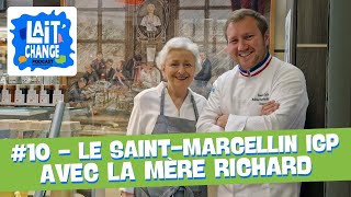 [REDIFUSSION] Lait'Change #10 - Fromage : Le Saint-Marcellin IGP avec La Mère Richard