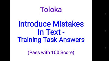 Introduce Mistakes In Text - Training Task Answers of Earning App Toloka
