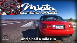 Supercharged Miata MX5 info and some passes at Half a Mile races NoFlyZone by OmegaMotorsports