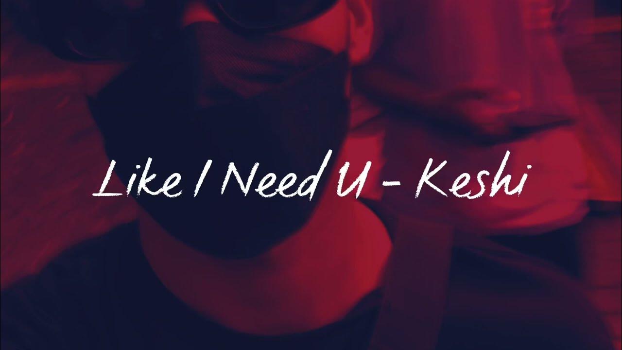 like-i-need-u-keshi-cover-youtube