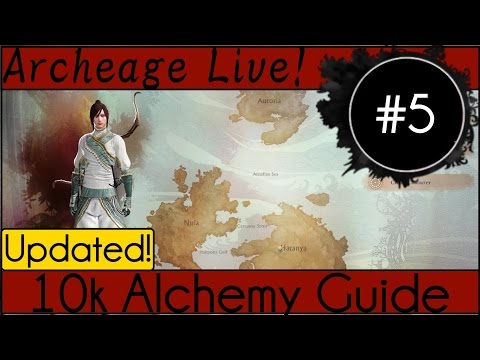 Archeage Live! Ep. 5 - Guide for 10k Alchemy