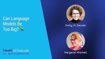 (Clip from) Can Language Models Be Too Big? 🦜with Emily Bender and Margaret Mitchell - #467